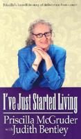 I've Just Started Living 0974810002 Book Cover