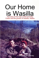 Our Home is Wasilla 0578024810 Book Cover