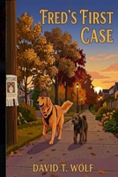 Fred's First Case B0BPVWSC8L Book Cover