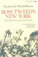 Boss Tweed's New York (New Dimensions in History: Historical Cities) 0929587200 Book Cover