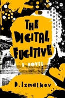 The Digital Fugitive 8397089330 Book Cover