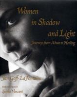 Women in Shadow and Light: Journeys from Abuse to Healing 0974961051 Book Cover