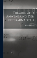 Theorie und Anwendung der Determinanten 1018912339 Book Cover