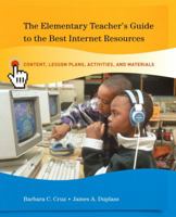 The Elementary Teacher's Guide to the Best Internet Resources (On The Internet Series) 0132192705 Book Cover