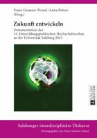 Zukunft Entwickeln: Dokumentation Der 15. Entwicklungspolitischen Hochschulwochen an Der Universitaet Salzburg 2015 3631699336 Book Cover