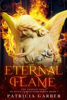 Eternal Flame (The Angelic Saga Book 1) 1793382425 Book Cover