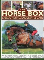 The Horse Box: Breeds, Riding, Saddlery & Care: Four Expert Guides To Horses And Horse Riding, Illustrated With More Than 1530 Photographs 0754828603 Book Cover