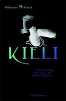 Kieli, Volume 9: The Dead Sleep Eternally in the Wilderness, Part 2 075952937X Book Cover