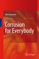 Corrosion for Everybody 9400791305 Book Cover