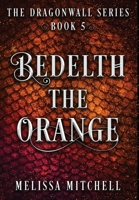 Bedelth the Orange : A Slow Burn Fantasy Series 1964766095 Book Cover