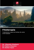 Fitoterapia: Tratamiento a base de hierbas de varias enfermedades 6202892242 Book Cover