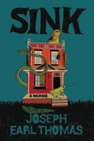 Sink: A Memoir 1538706172 Book Cover