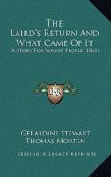 The Laird's Return And What Came Of It: A Story For Young People 1120894751 Book Cover