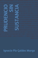 PRUDENCIO SIN SUSTANCIA (Spanish Edition) B086G191CM Book Cover