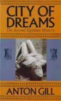 City of Dreams (Huy the Scribe Egytian Mysteries) 0747517541 Book Cover