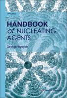 Handbook of Nucleating Agents 1895198933 Book Cover