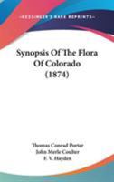 Synopsis Of The Flora Of Colorado 1164863150 Book Cover