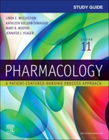 Study Guide for Pharmacology: A Patient-Centered Nursing Process Approach 0323399088 Book Cover