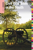 Insiders' Guide(r) to Civil War Sites in the South 0762755229 Book Cover