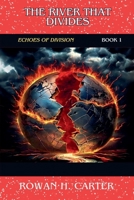 The River That Divides (Echoes of Division) B0DTMRCGTS Book Cover