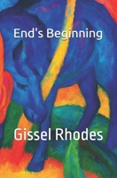 End's beginning: Part 1 B0FT3ZPSYD Book Cover
