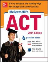 McGraw-Hill's ACT, 2014 Edition (Mcgraw Hill's Act) 0071817344 Book Cover