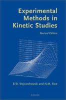 Experimental Methods in Kinetic Studies 0444513140 Book Cover