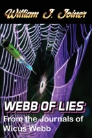 Webb of Lies: From the Journals of Wicus Webb 1088104185 Book Cover