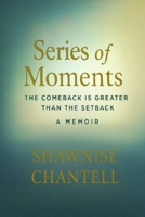 Series Of Moments: The Comeback Is Greater Than The Setback B0FP91SWHQ Book Cover