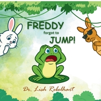 FREDDY forgot to JUMP! B0FGDMZF5C Book Cover
