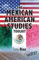 The Mexican American Studies Toolkit 1524923575 Book Cover