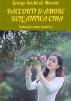 Racconti d'amore dell'antica Cina 0244776989 Book Cover