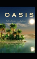 OASIS: Refreshing in needy times B0C47NHNNK Book Cover