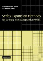 Series Expansion Methods for Strongly Interacting Lattice Models 0521143594 Book Cover