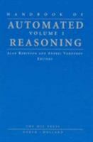 Handbook of Automated Reasoning 0262182211 Book Cover