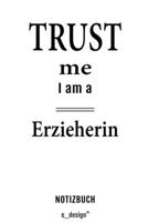 Notizbuch f�r Erzieher / Erzieherin: Originelle Geschenk-Idee [120 Seiten kariertes blanko Papier] 1695319427 Book Cover