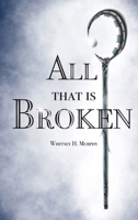All that is Broken: Ages of Claya Book 2 B0H56ND4LZ Book Cover