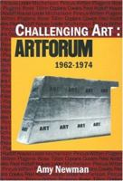 Challenging Art: Artforum 1962-1974 1569473528 Book Cover