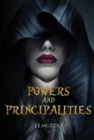 POWERS And PRINCIPALITIES 1960861611 Book Cover