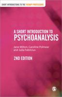 A Short Introduction to Psychoanalysis (Short Introductions to the Therapy Professions) 0857020595 Book Cover