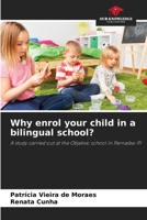 Why enrol your child in a bilingual school? 6206353826 Book Cover