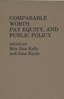 Comparable Worth, Pay Equity, and Public Policy: (Contributions in Labor Studies) 0313260141 Book Cover