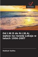 Od I.W.D do N.I.W.A; wplyw na rozwój Lokoja w latach 1956-2007 (Polish Edition) 6202459476 Book Cover