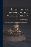 Essentials of Homoeopathic Materia Medica: Being a Quiz Compend Upon the Principles of Homoeopathy, H B0BQRVFHY9 Book Cover