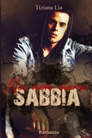 Noi non siamo sabbia (Italian Edition) B0858TTVXC Book Cover