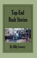 Top End Bush Stories B08KQ7RH46 Book Cover