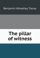 The Pillar of Witness 1446009734 Book Cover