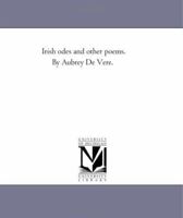 Irish Odes and Other Poems 1425532519 Book Cover
