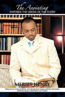 The Anointing exposes the deeds of the flesh 1647491320 Book Cover
