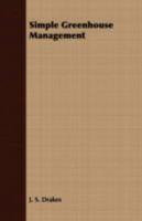 Simple Greenhouse Management 1409791459 Book Cover